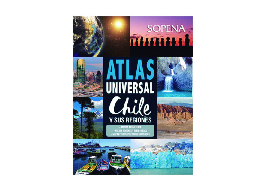  ATLAS UNIVERSAL CHILE Y SUS REGIONES SOPENA 